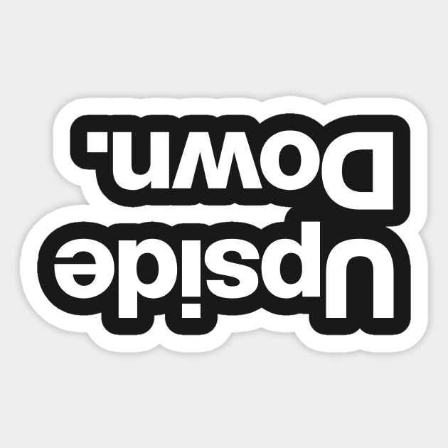 Upside Down Sticker by Chestify